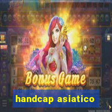 handcap asiatico